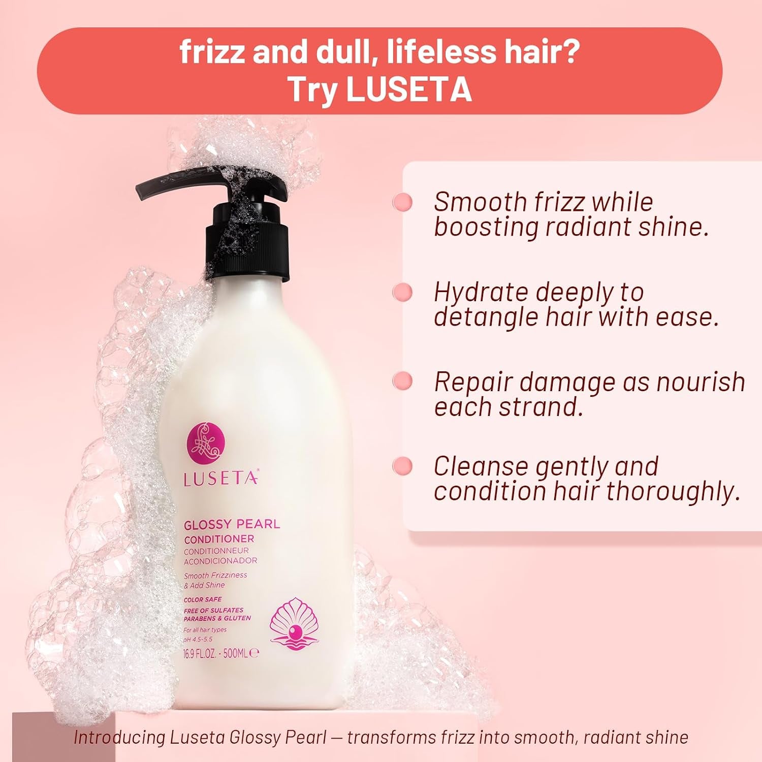 Glossing Pearl Shampoo and Conditioner Set 2 * 16.9 Fl Oz | Shine Boosting Sulfate Free for Color Treated Hair, Argan Oil Moisturizing Frizz Control Smoothing for Dry Damaged Hair